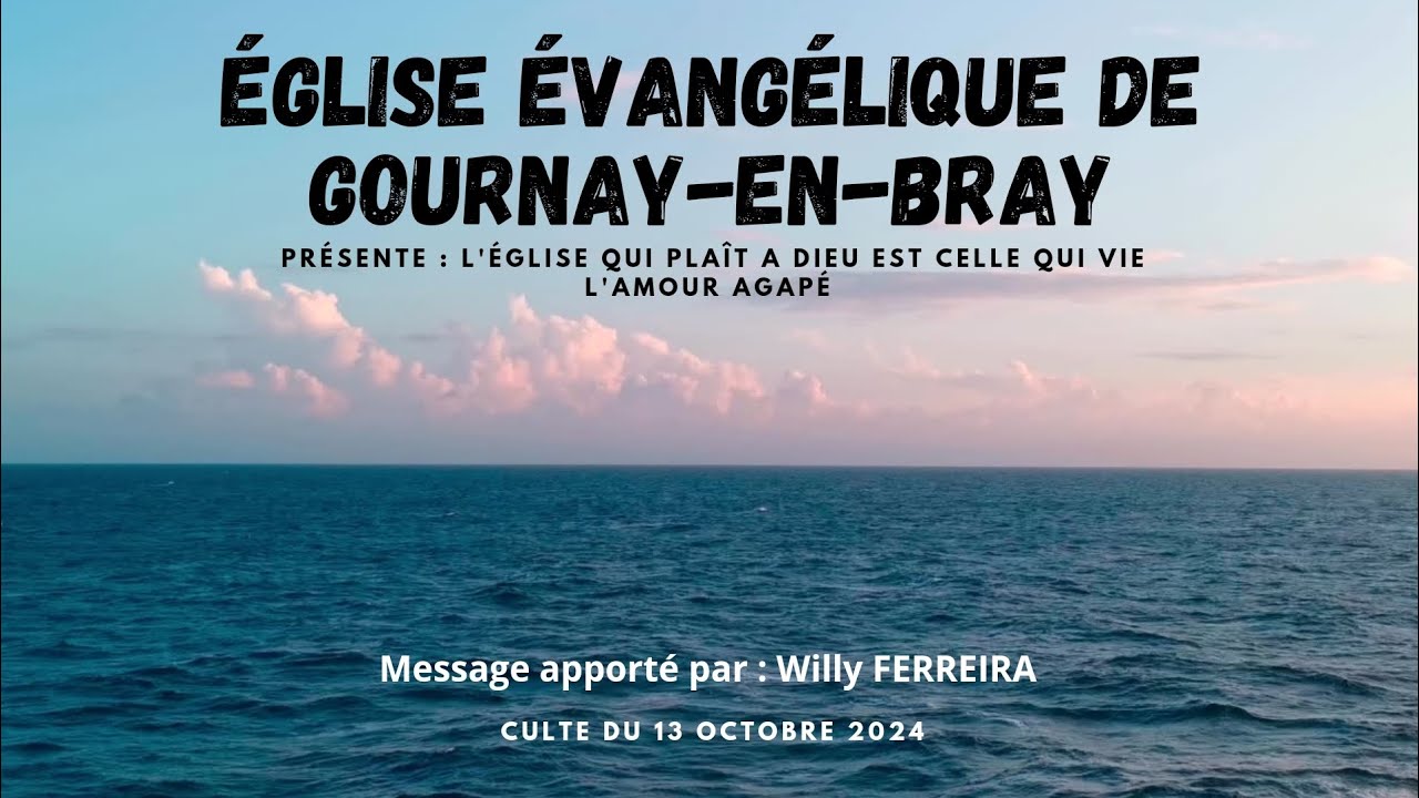 L'église qui plaît a Dieu est celle qui vie l'amour Agapé