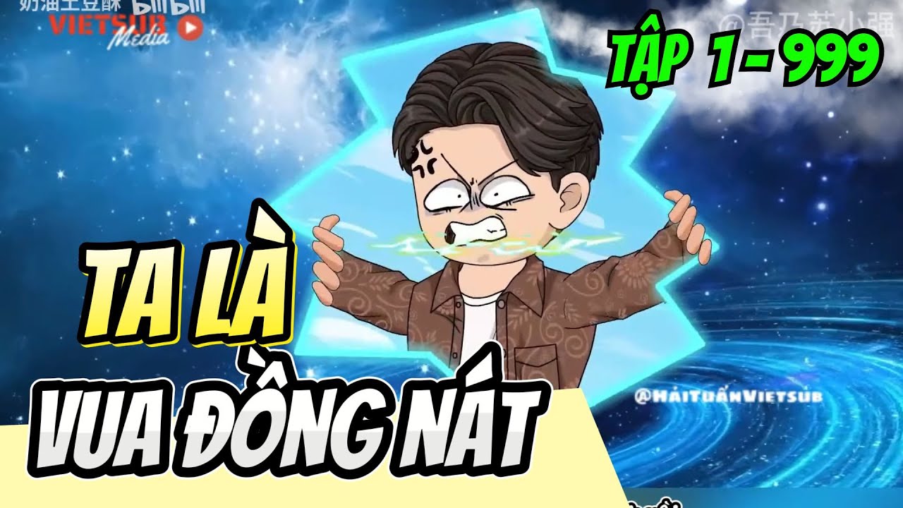 Tập 1 - 999 | Ta Là Vua Đồng Nát | HảiTuấnVietsub