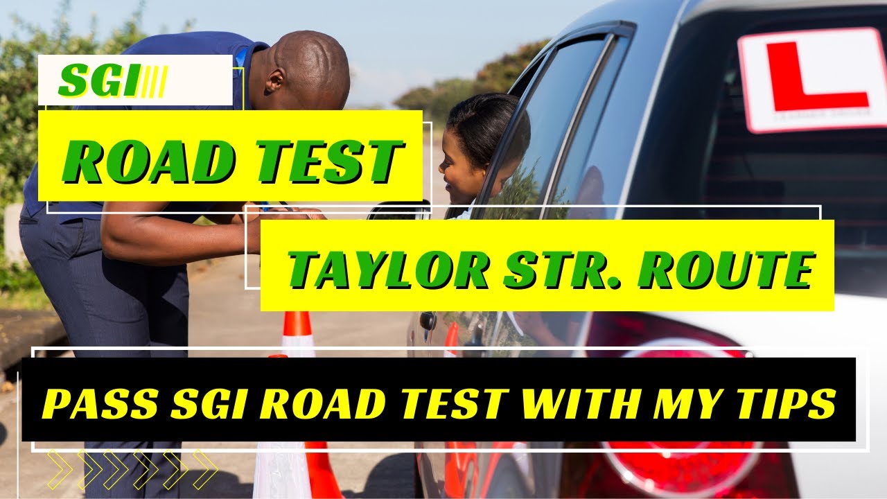Ace Your SGI Road Test (Taylor Street Route 1) - Street Names and Tips Included