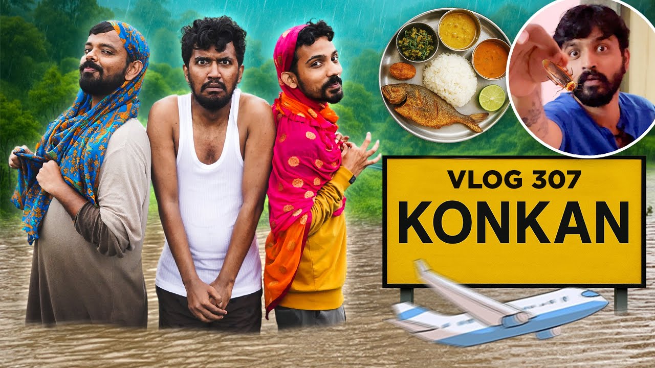 THE WORST AND BEST KONKAN TRIP | VLOG 307