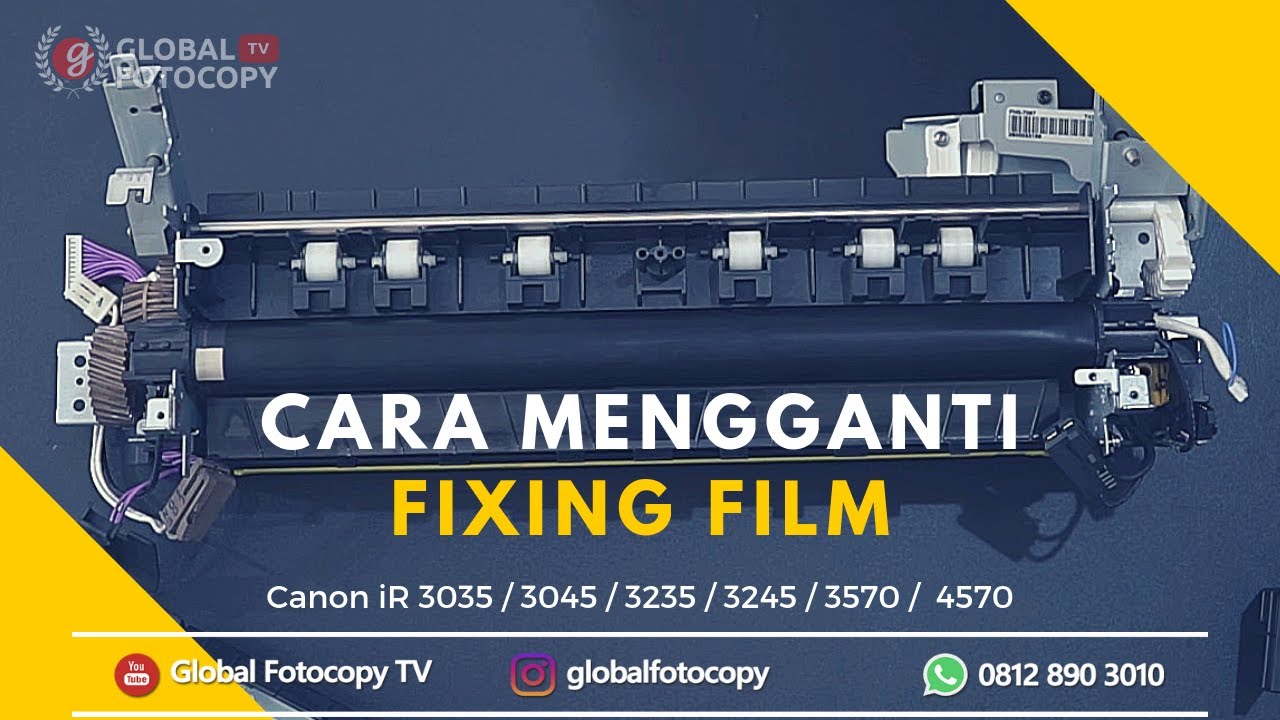 Cara Megganti Fixing Film  - Canon iR 3035 - 3045 - 3235 - 3245