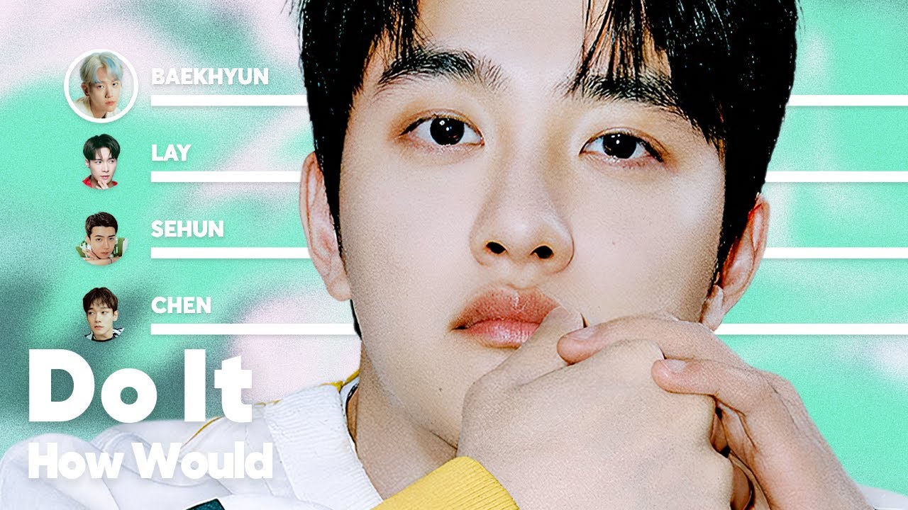 How Would EXO (OT9) sing 'Do It' (by Stray Kids) PATREON REQUESTED