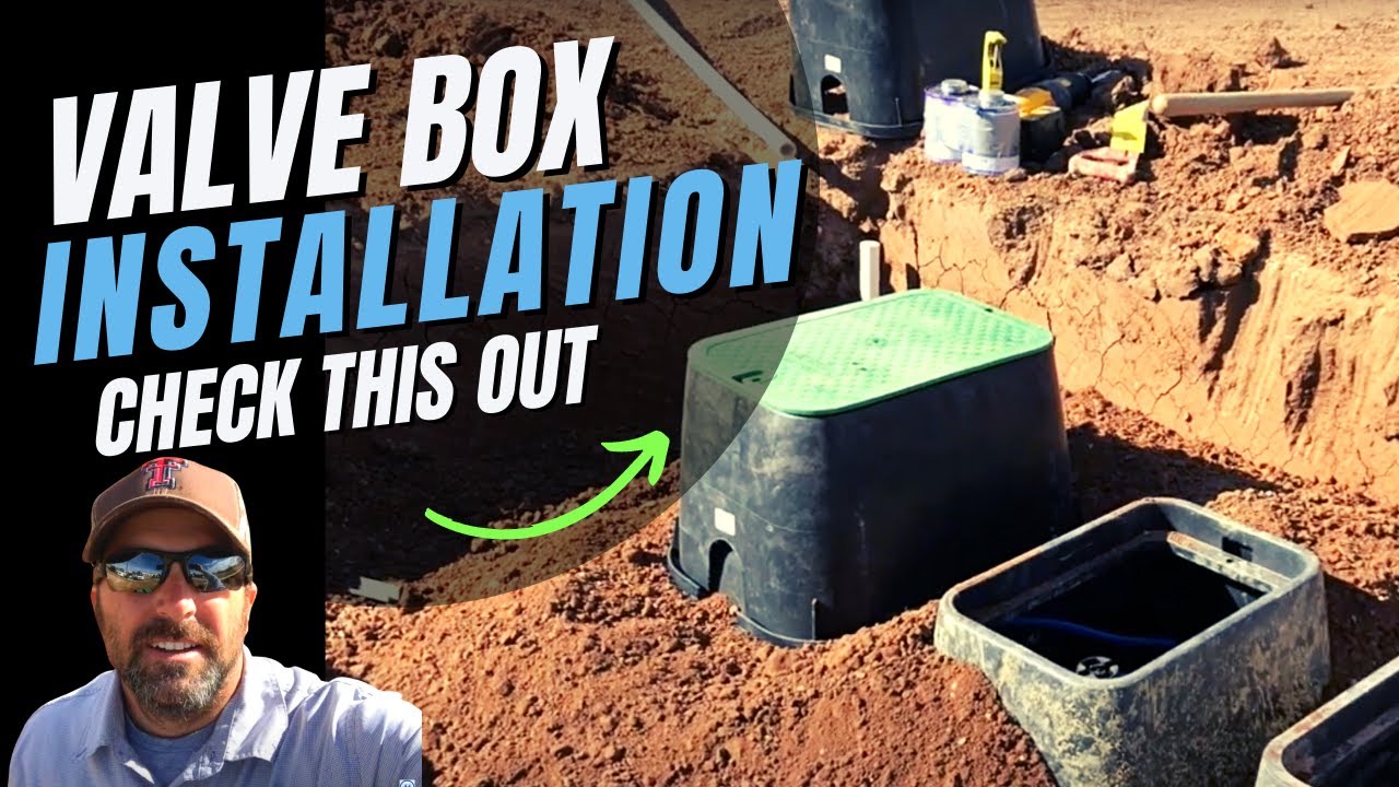 Best Way To Install A Valve Box On A Sprinkler System