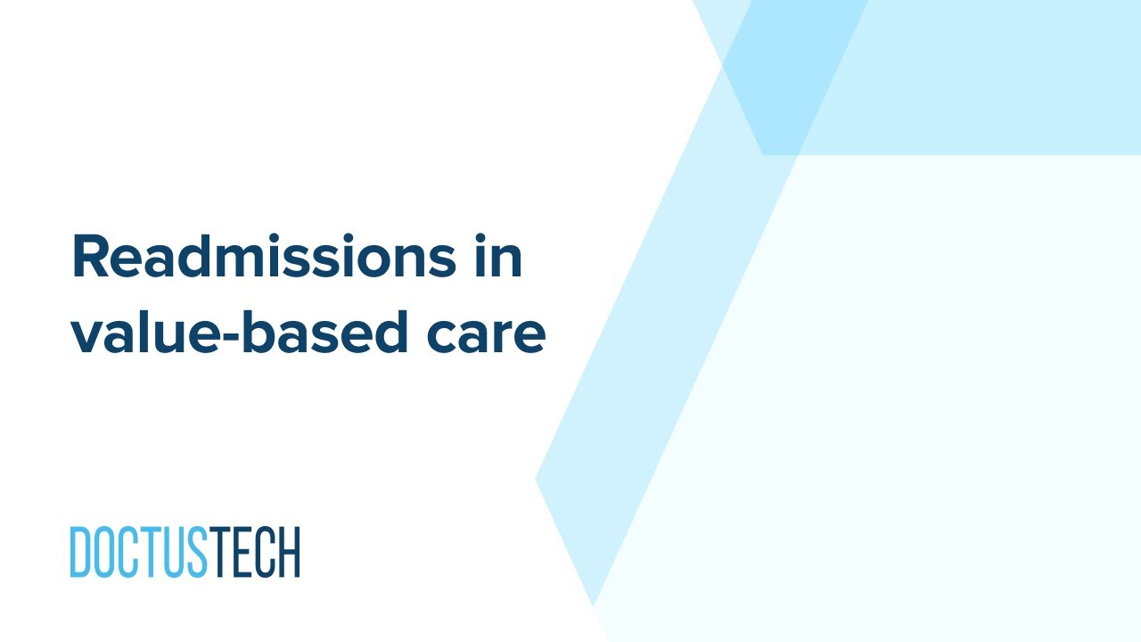 Why do hospital readmissions matter so much in value-based care?