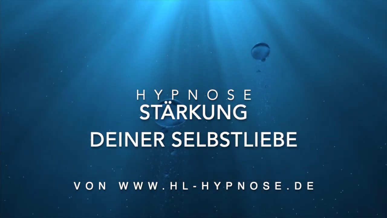Stärkung deiner Selbstliebe - Hypnose