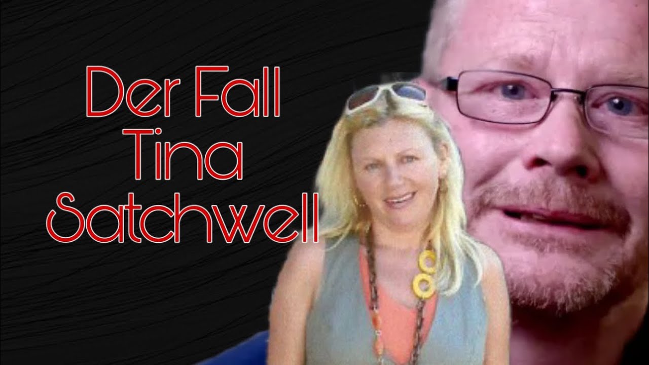 Der Mord an Tina Satchwell | True Crime Deutsch