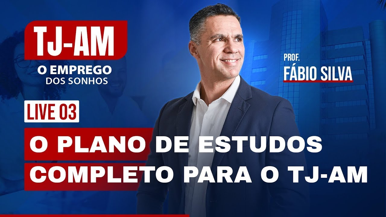 TJ-AM: O Emprego dos Sonhos | Live 03