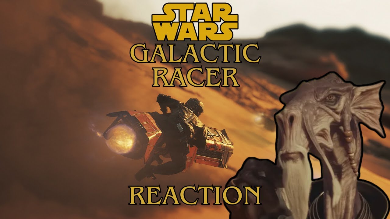 STAR WARS: GALACTIC RACER REACTION! 🤯