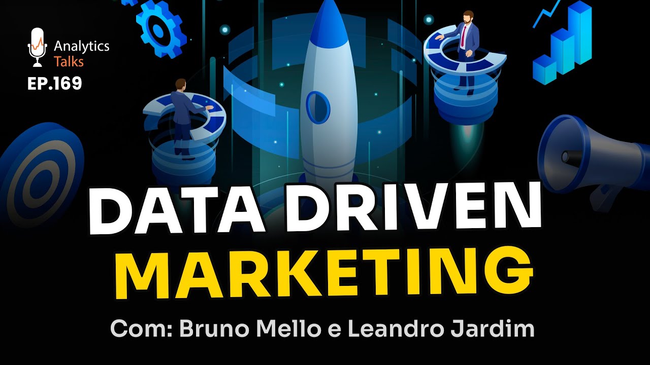 Data Driven Marketing [Analytics Talks EP 168]