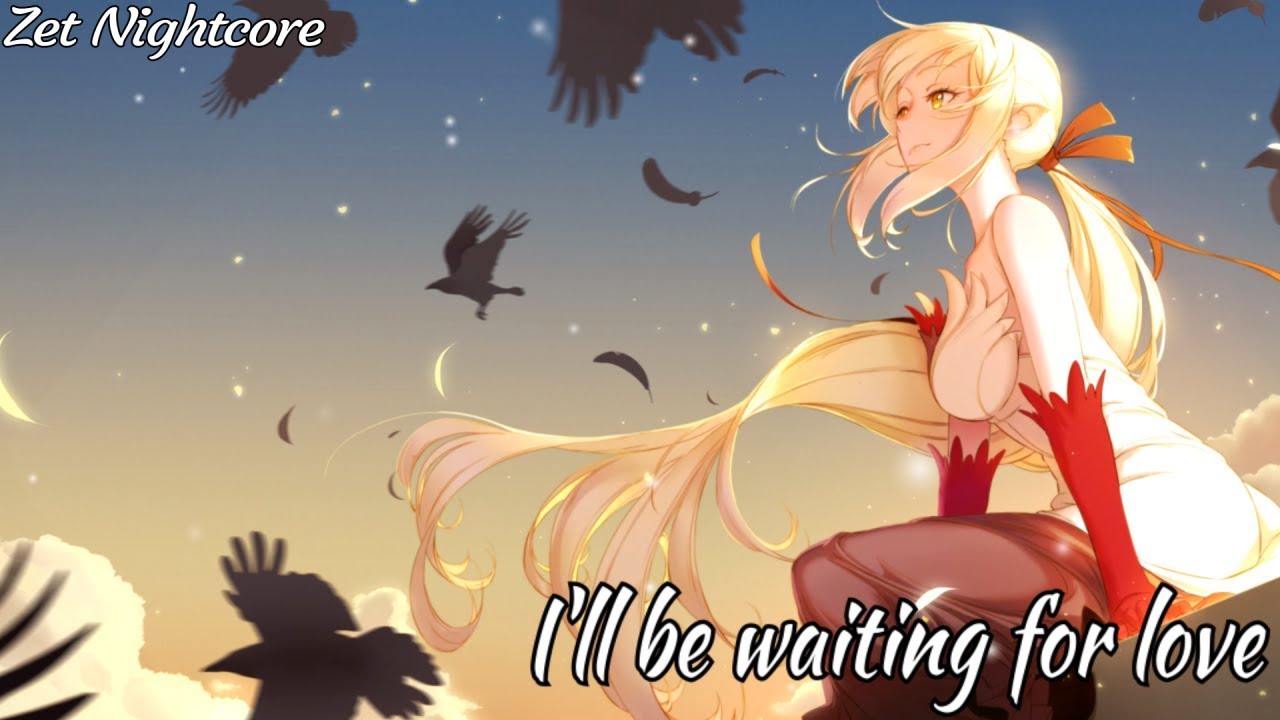 Nightcore - Waiting For Love