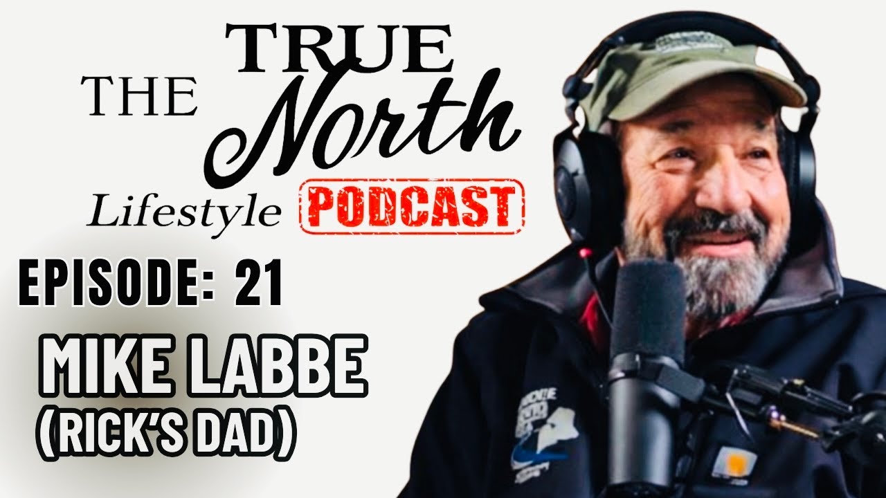 Stranded in the Alaskan Bush: Mike Labbe’s Wild Stories | Podcast #21 | The True North Lifestyle
