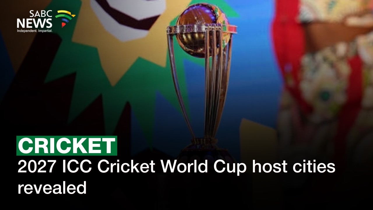 2027 ICC Cricket World Cup host cities revealed