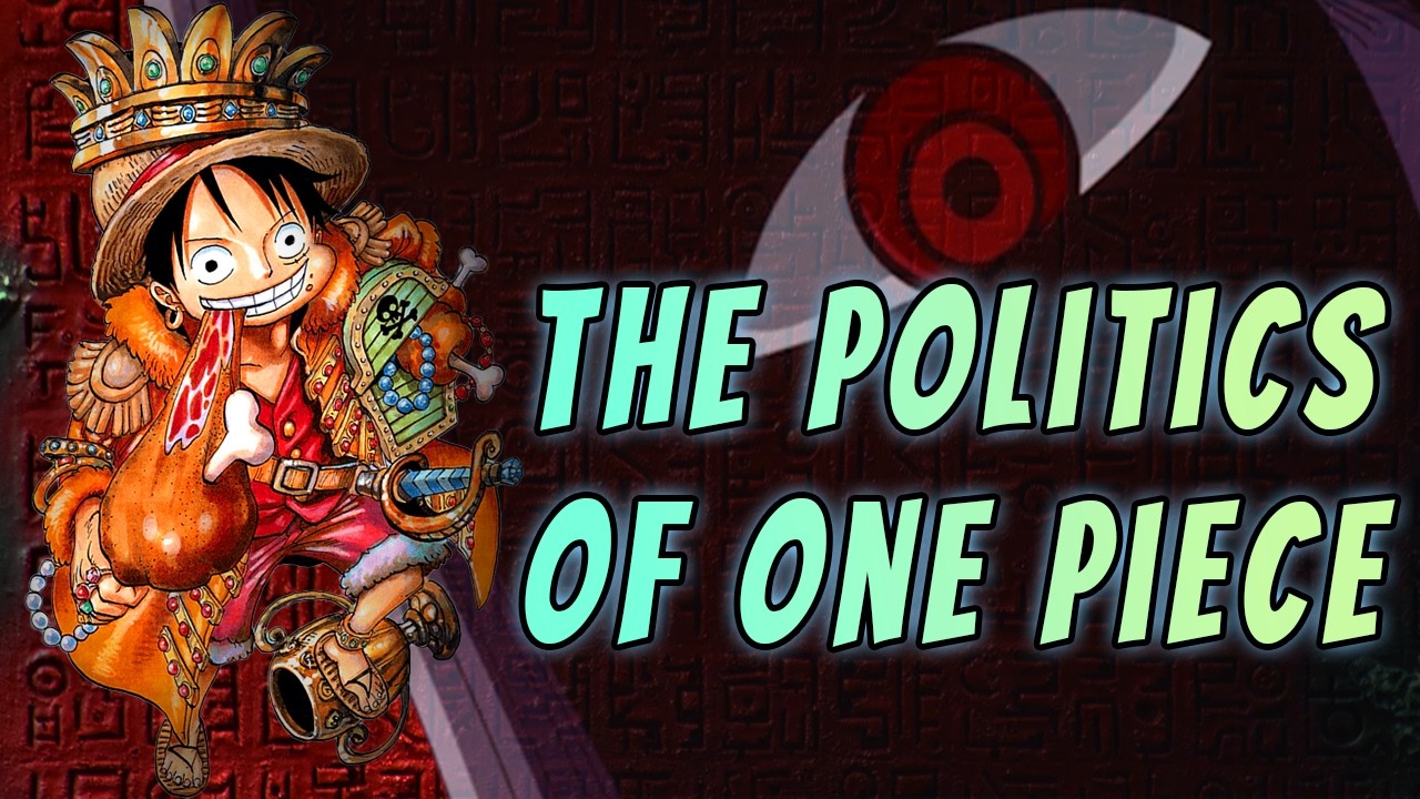 One Piece's Politics and Becoming King of the Pirates