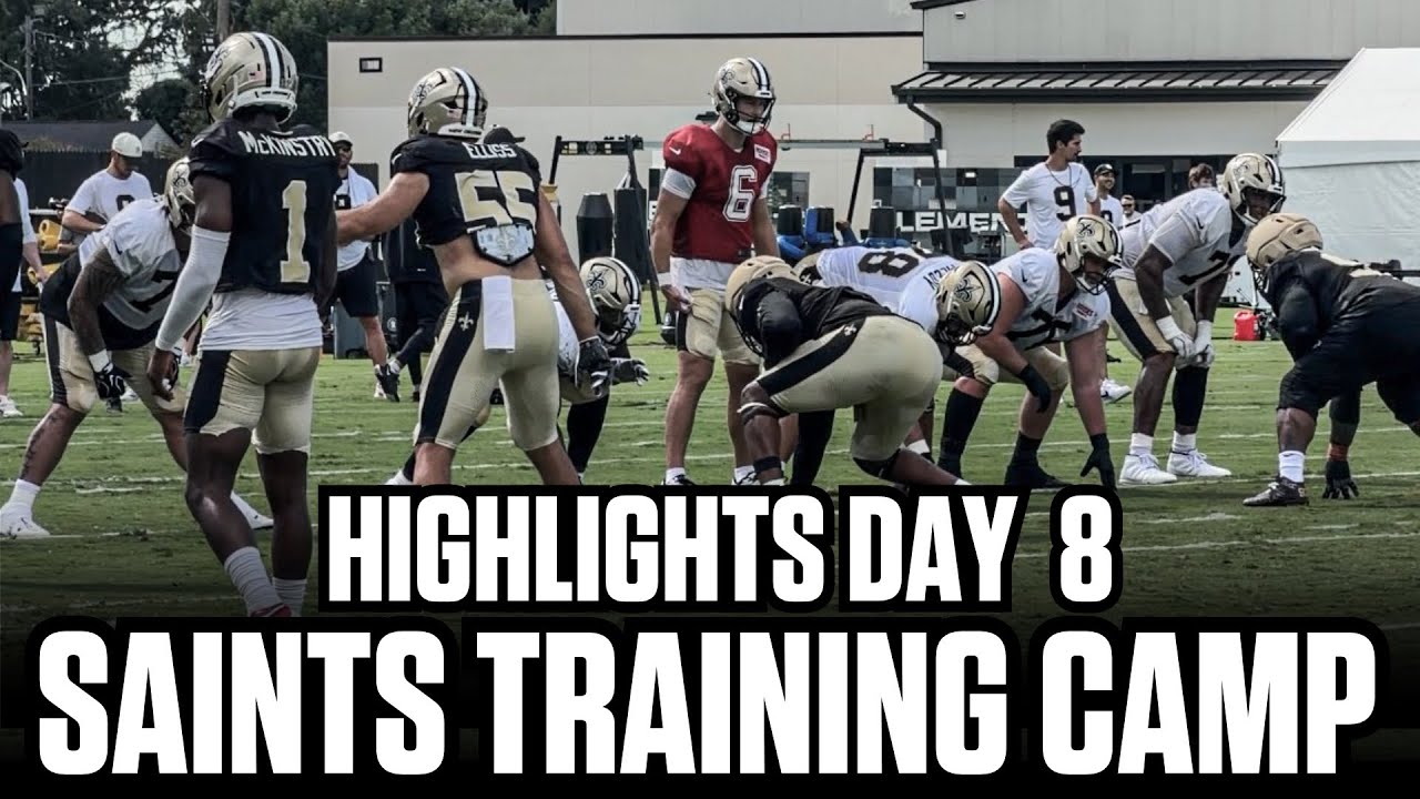 NEW ORLEANS SAINTS TRAINING CAMP DAY 8 HIGHLIGHTS