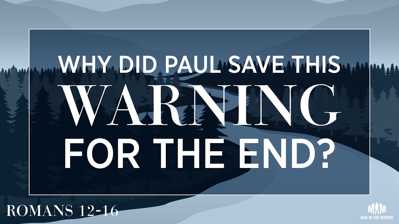 Why Did Paul Save This Warning for the End?