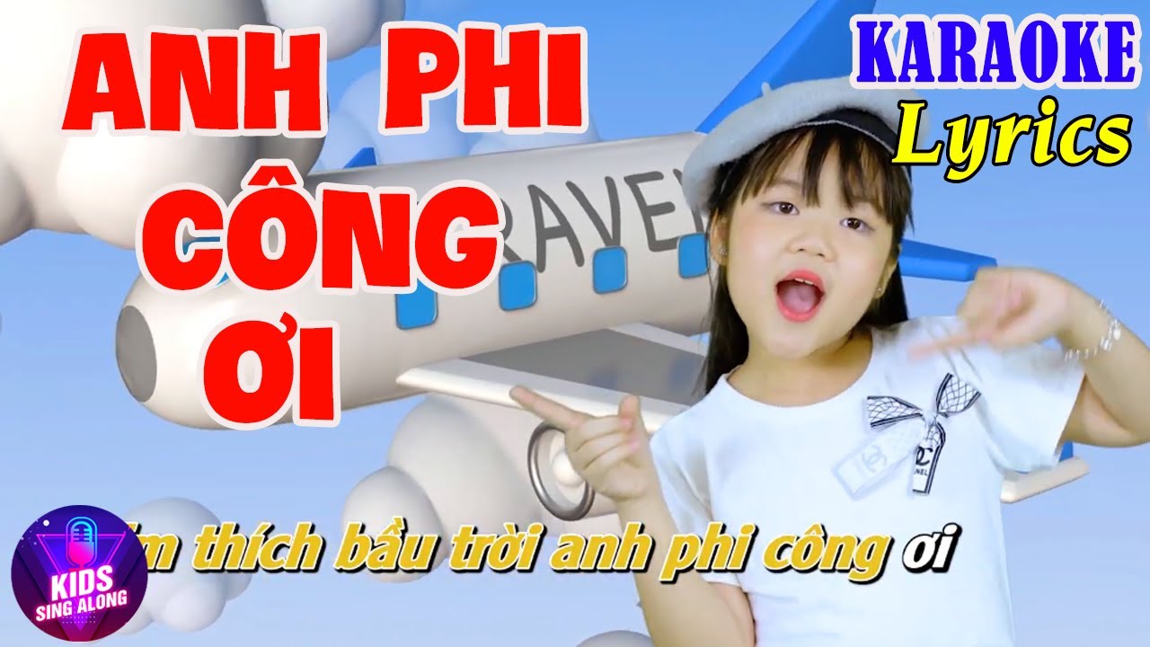 Anh Phi C&ocirc;ng Ơi - B&eacute; Minh Vy - Nhạc Thiếu Nhi S&ocirc;i Động C&oacute; Lời Hay Nhất Cho B&eacute;