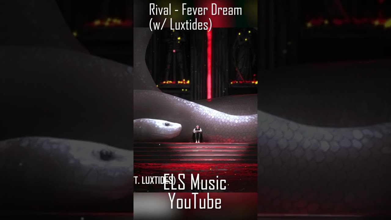 Rival - Fever Dream (feat. Luxtides) #music #dubstep #electronic #bass