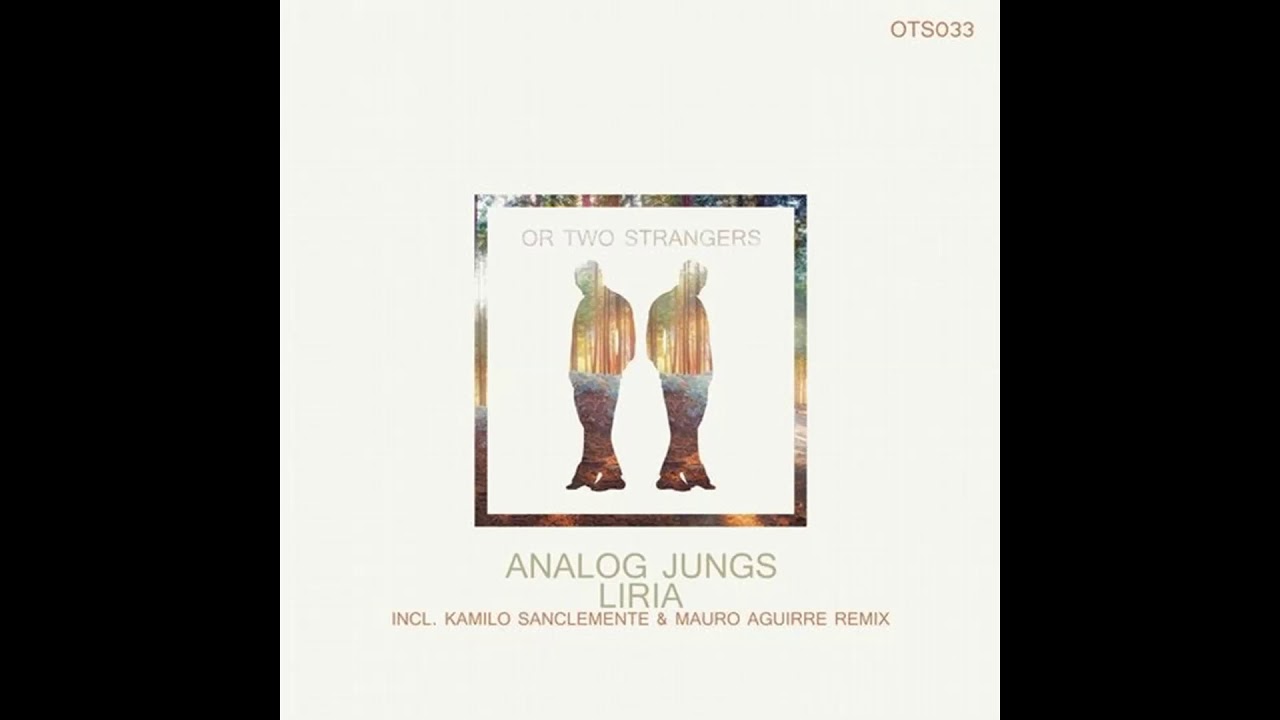 Analog Jungs - Liria (Original Mix)