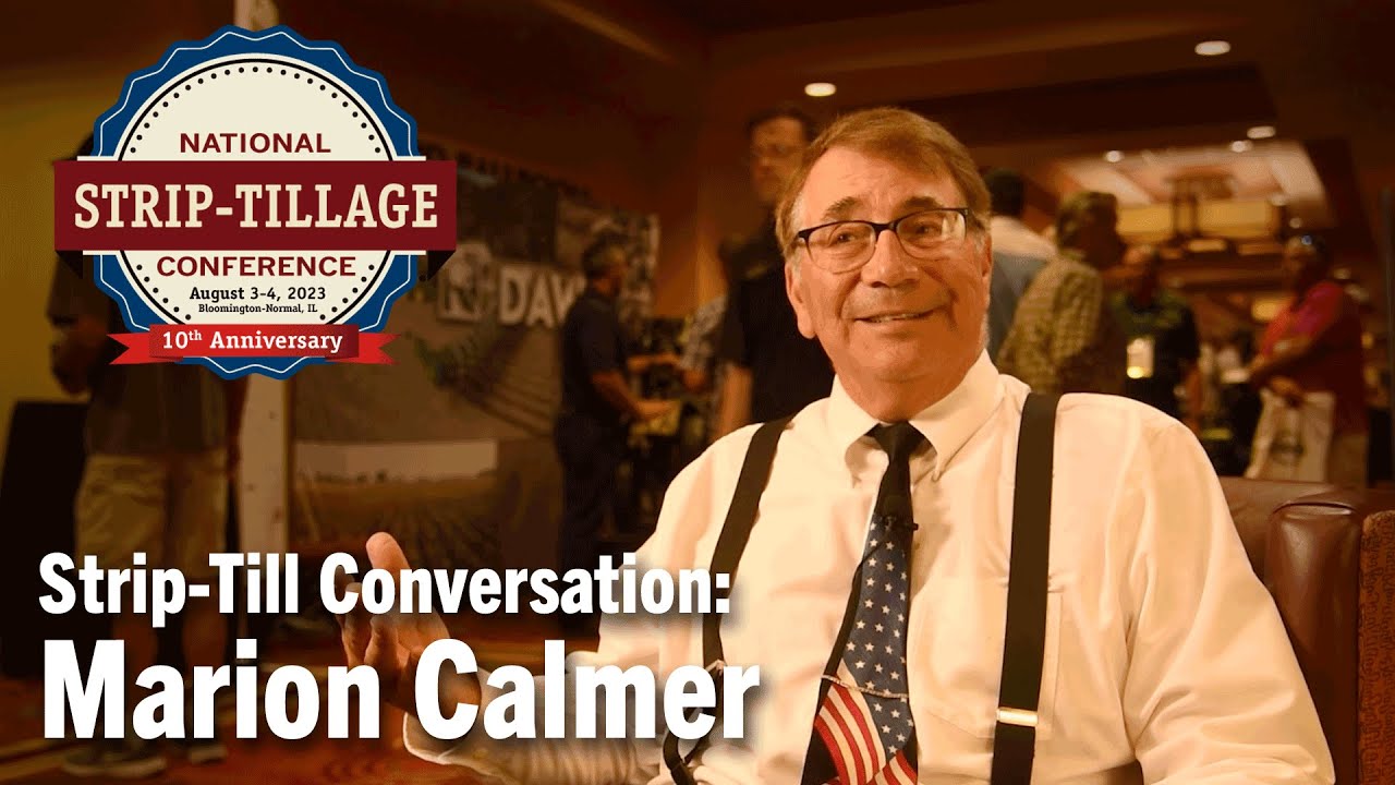 Strip-Till Conversation: Marion Calmer