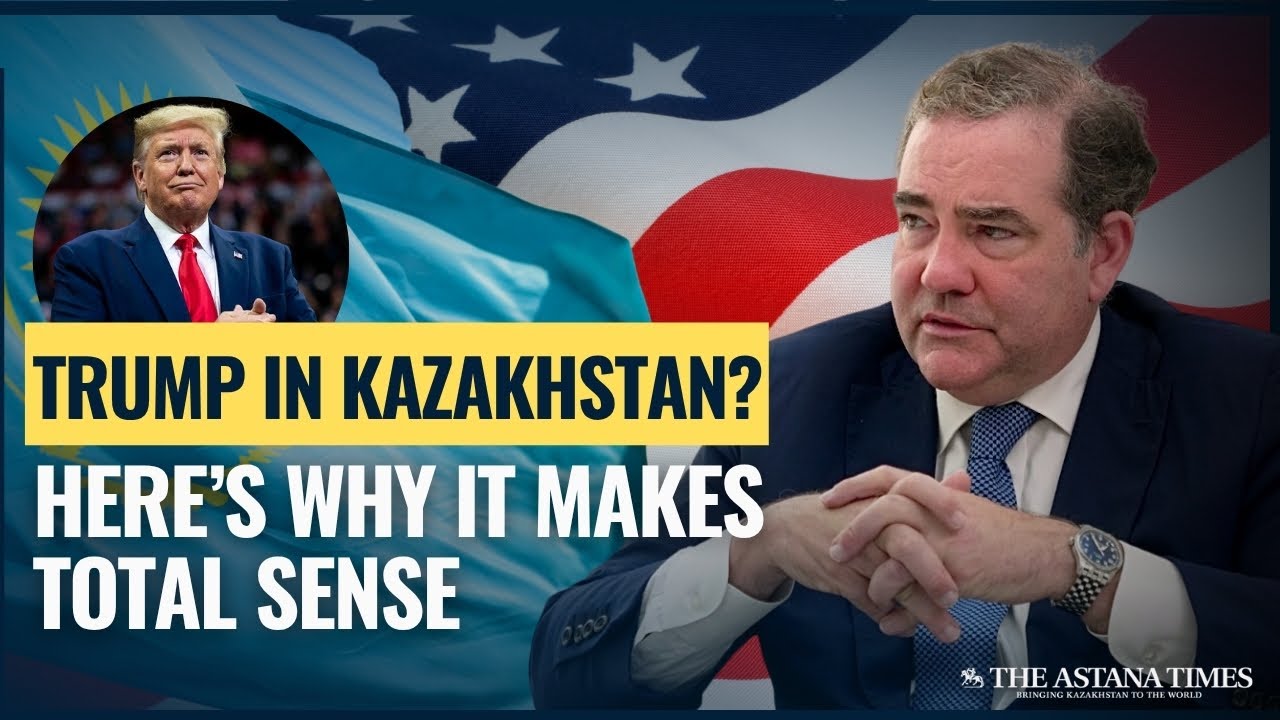 Why Trump Visiting Kazakhstan Makes Sense: People, Minerals & The Middle Corridor