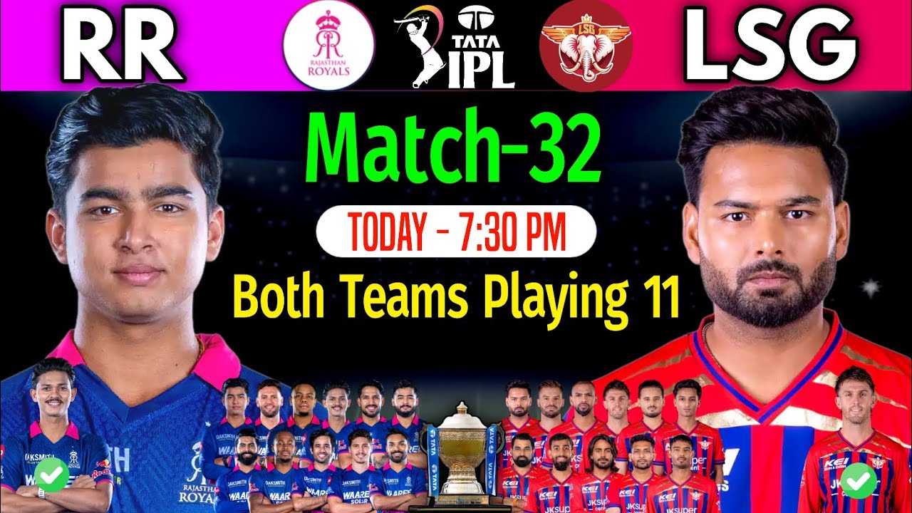 IPL 2026 | Match 32 | Rajasthan vs Lucknow (Details & Playing 11) | RR vs LSG Playing 11 IPL 2026