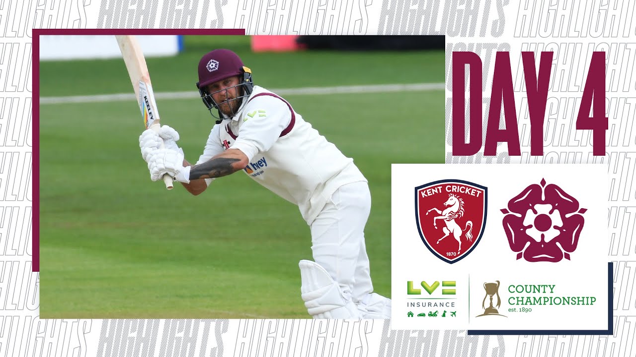 Kent v Northamptonshire - Day 4 - County Championship Cricket Highlights