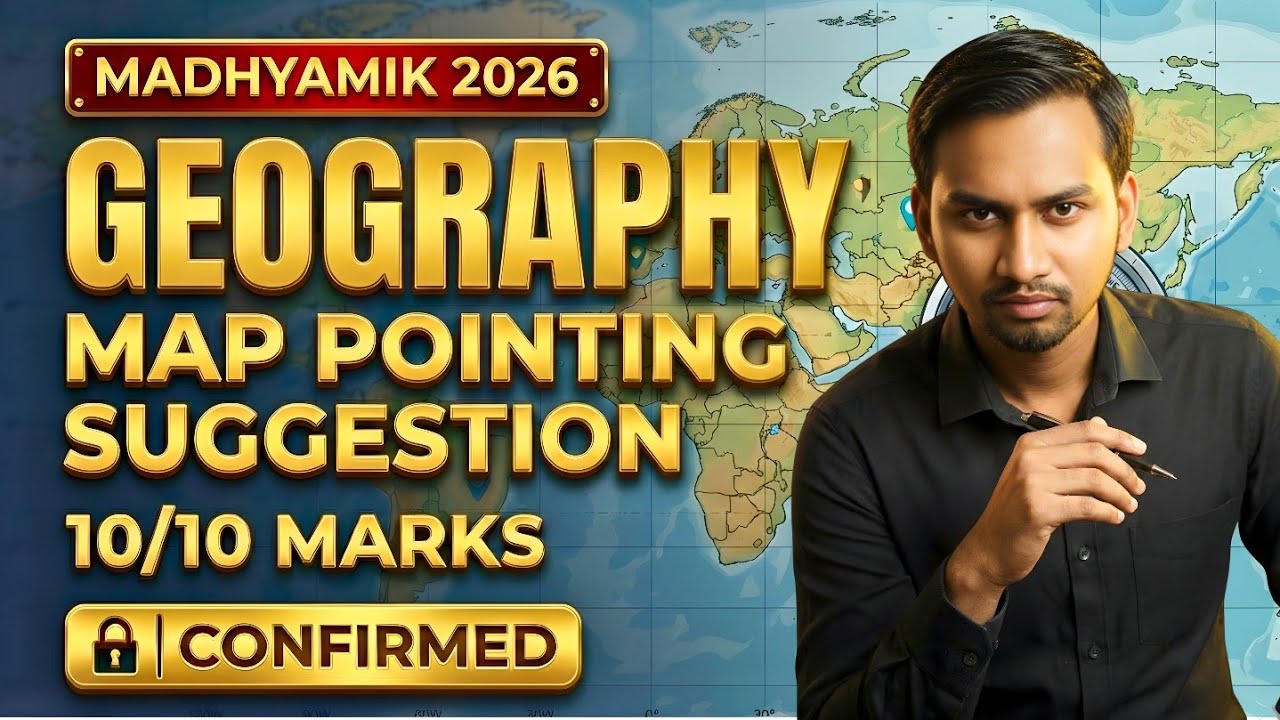 Madhyamik 2026 Geography Map Pointing 🔥 | WBBSE Class 10 Full Map List