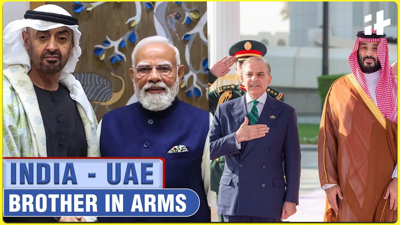 Is India-UAE's Defence Partnership a Counter to Pakistan-Saudi Defence Pact ?