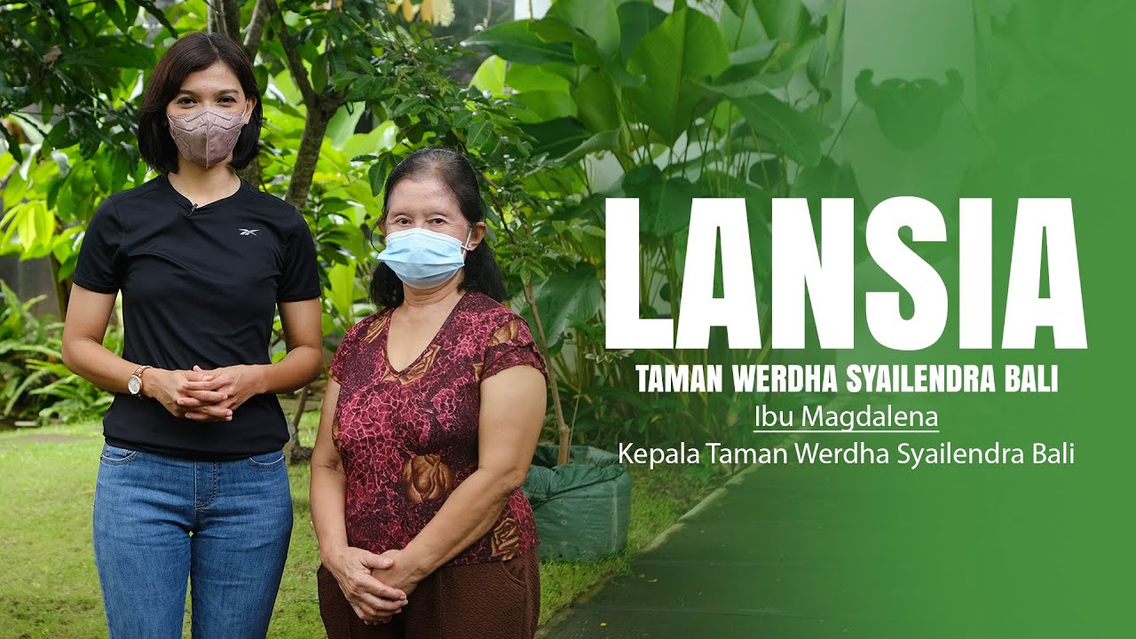 LANSIA dan TAMAN WERDHA