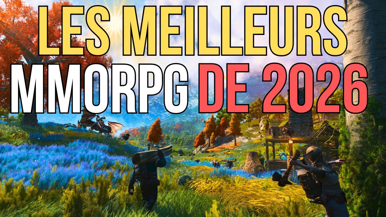 Les 20 MMORPG les plus attendus de 2026 !