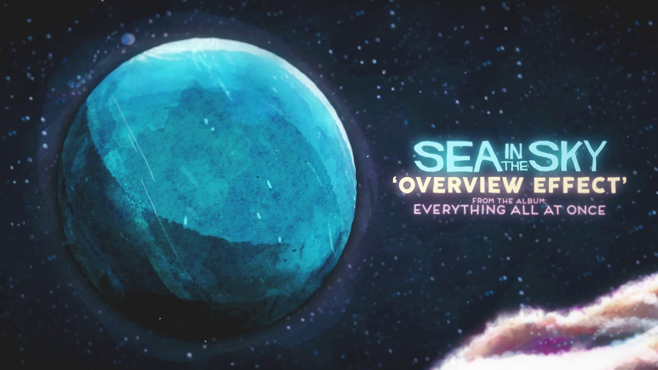 SEA IN THE SKY - OVERVIEW EFFECT