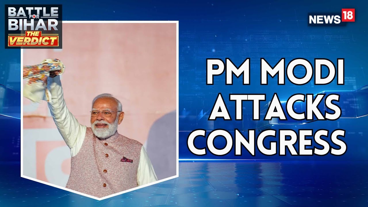 PM Modi on Bihar Elections 2025: Pro-Governance Mandate & Warning to Congress | NDA | News18
