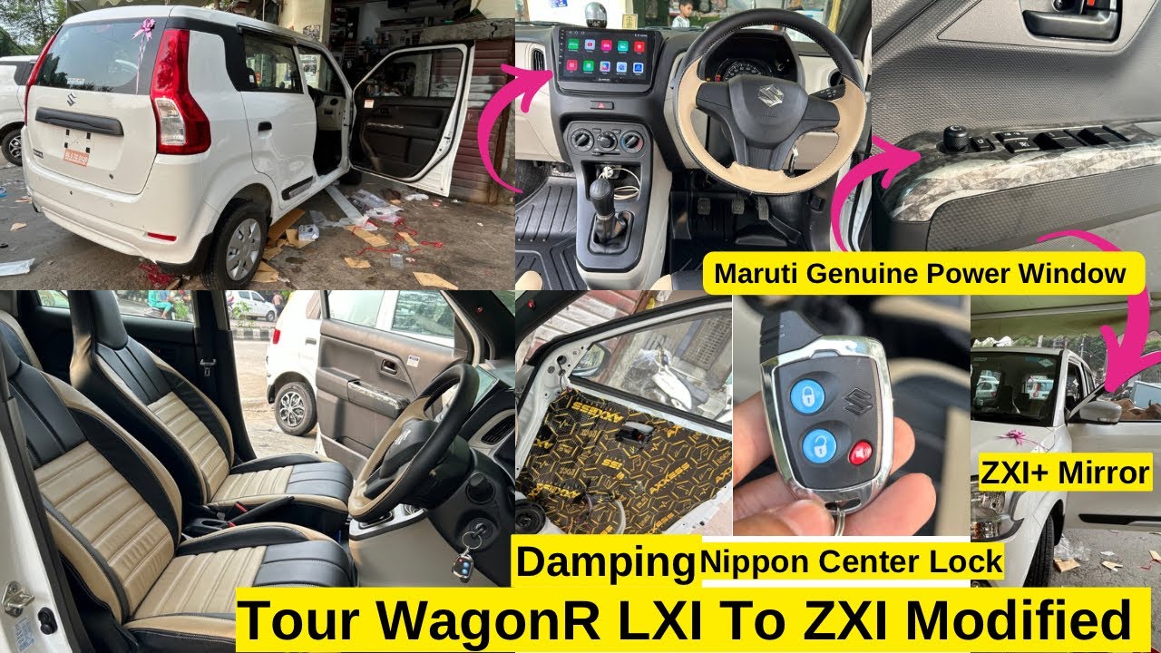 CNG WagonR TourS LXI To ZXI Modified | MGP Mirror,Power Window,Android,Damping,Flooring,Nippon Lock