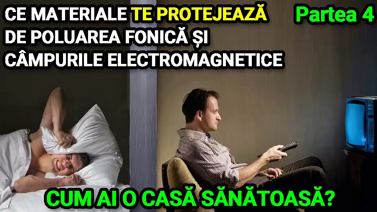 Izolatia fonica si absorbtia acustica, cum te pazesti de campul electromagnetic de frecventa inalta