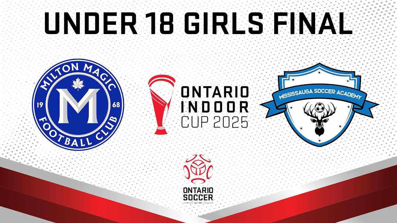 U18 GIRLS FINALS - 2025 Ontario Indoor Cup Finals