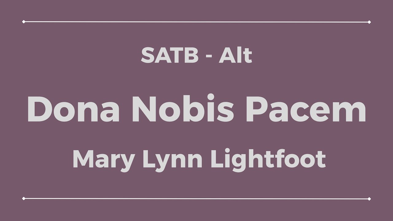 Dona Nobis Pacem - Lightfoot - Alt