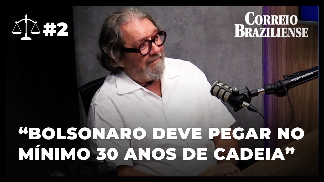 #2 - “BOLSONARO DEVE PEGAR NO MÍNIMO 30 ANOS DE CADEIA”, DIZ KAKAY | DIREITO & JUSTIÇA