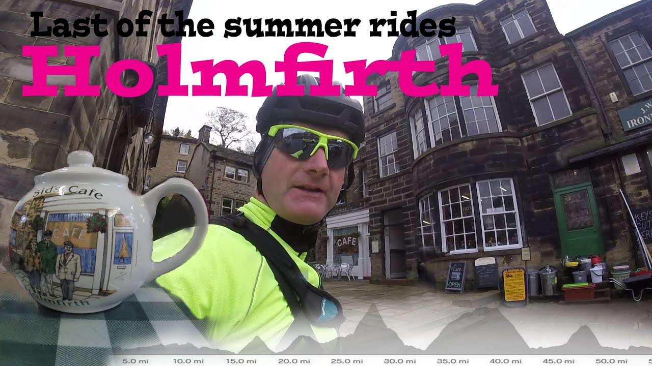 Cycling to Sid's cafe in Holmfirth - I'm a cyclist and I live in the Pennines