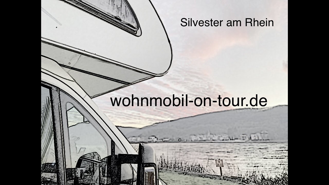 Silvester  2019 am Rhein, mit dem Wohnmobil