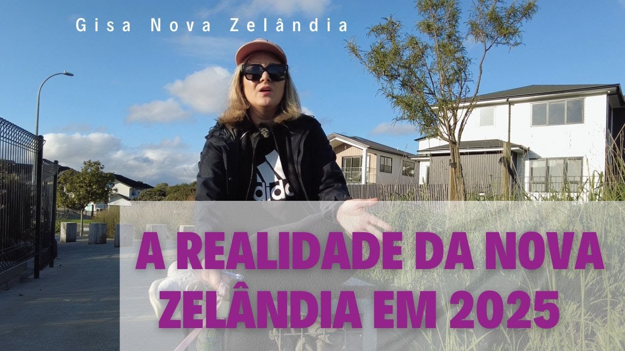 A realidade da Nova Zel&acirc;ndia em 2025! Vale a pena Imigrar ?