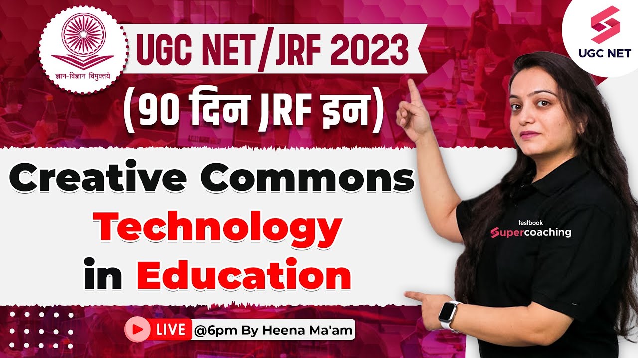 UGC NET 2023 | Education | Creative Commons | Technology in Education | Heena Ma'am