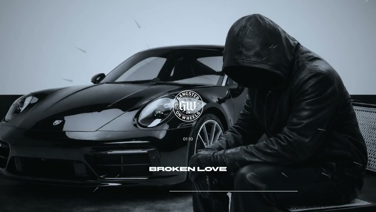 GANGSTER ON WHEELS - Broken Love