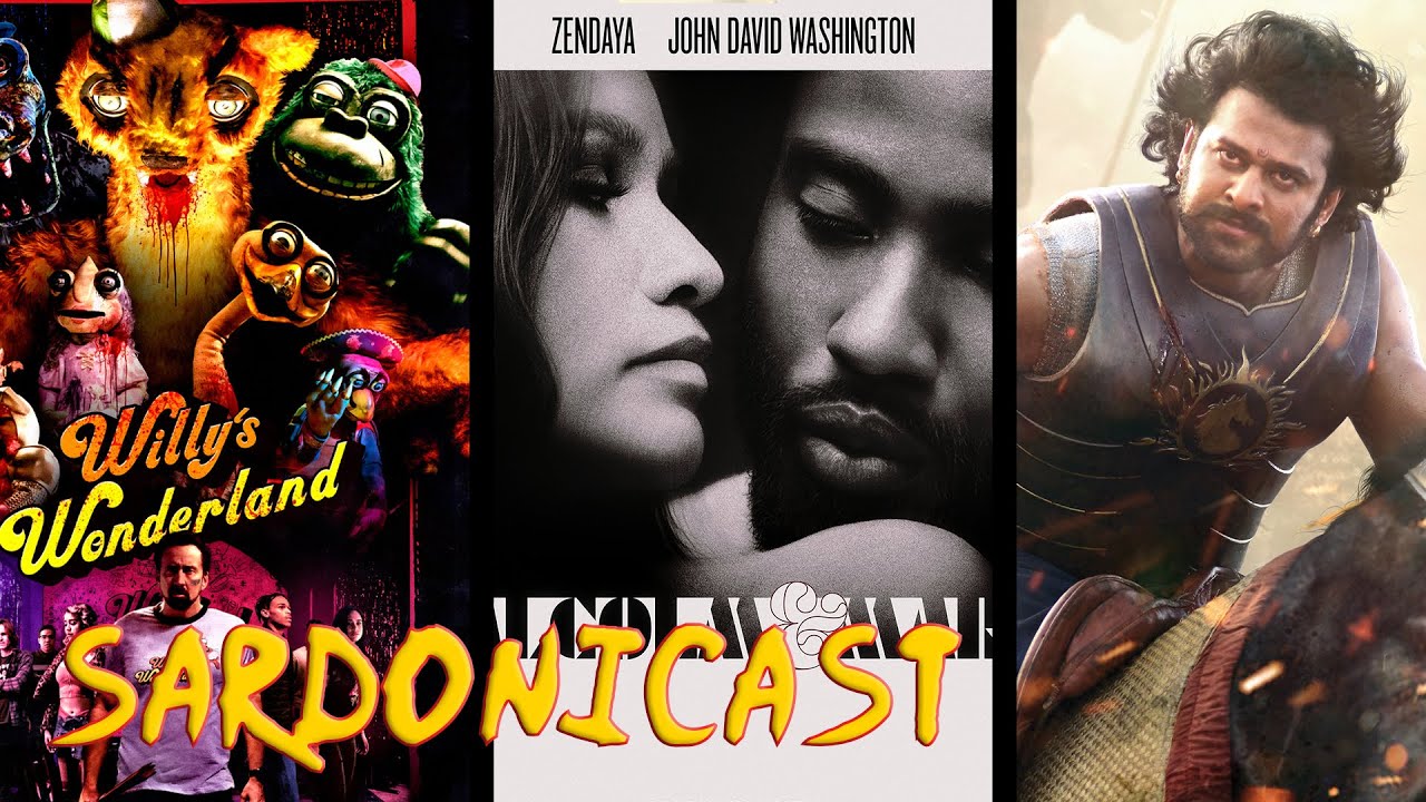 Sardonicast 80: Willy's Wonderland, Malcolm & Marie, Baahubali: The Beginning