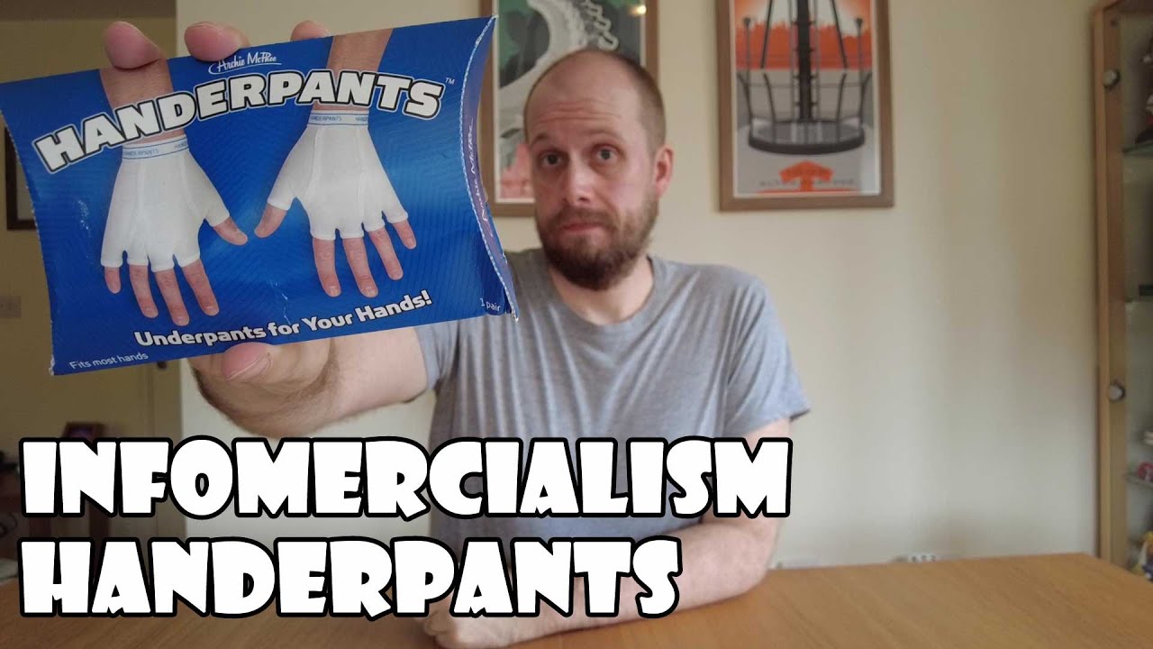 Handerpants | Infomercialism
