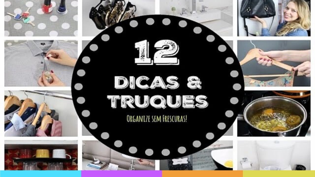 12 TRUQUES DE LIMPEZA E ORGANIZAÇÃO QUE VOCÊ PRECISA CONHECER! Organize sem Frescuras
