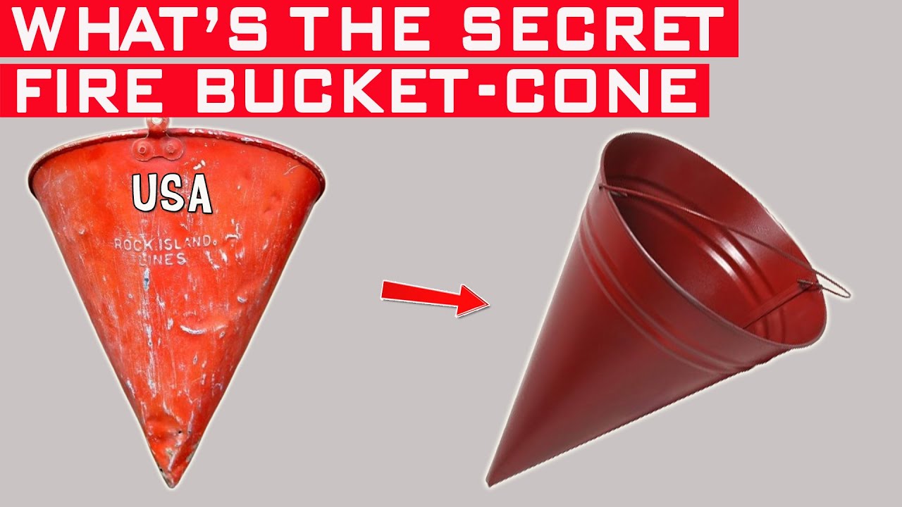 Why is a fire bucket shaped like a cone? The secret is out!