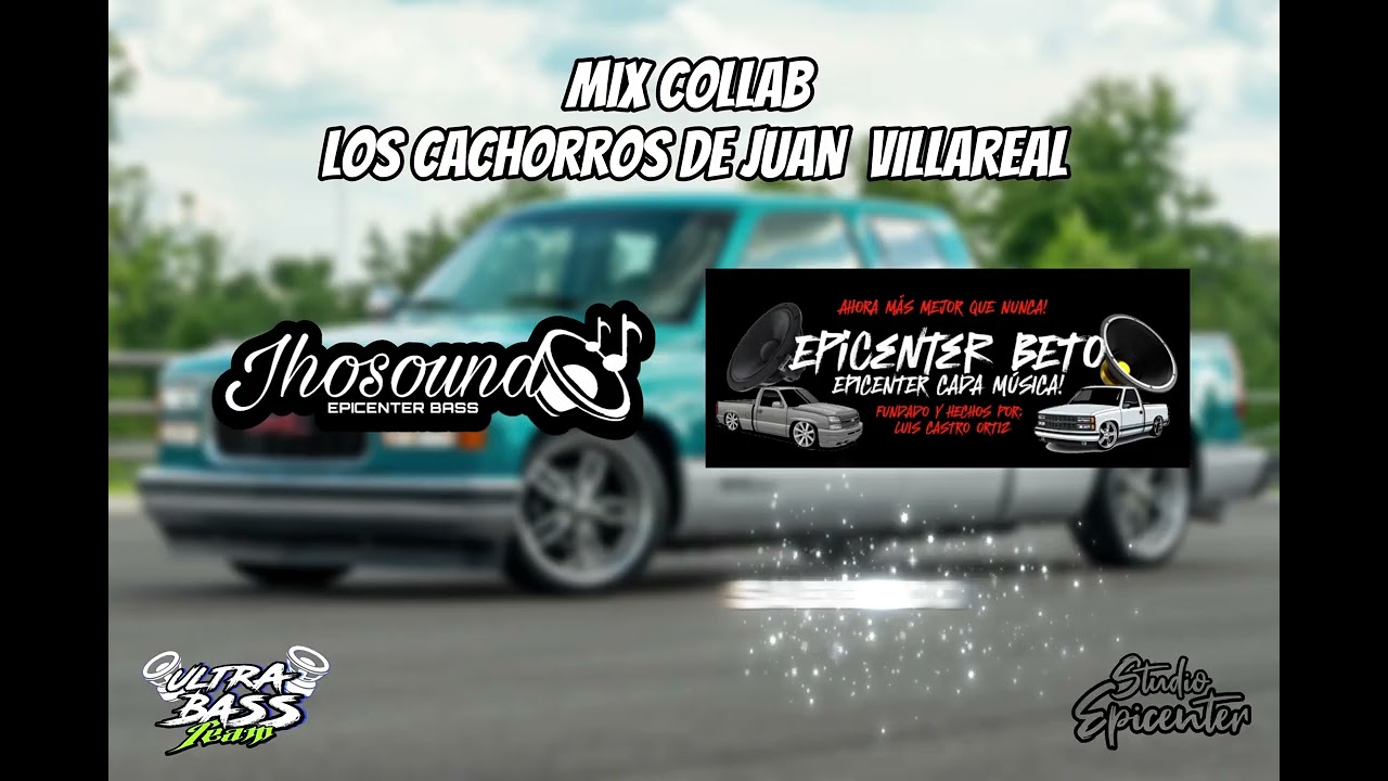 Mix Los Cachorros De Juan Villareal (Epicenter) Jhosound x @EpicenterBeto
