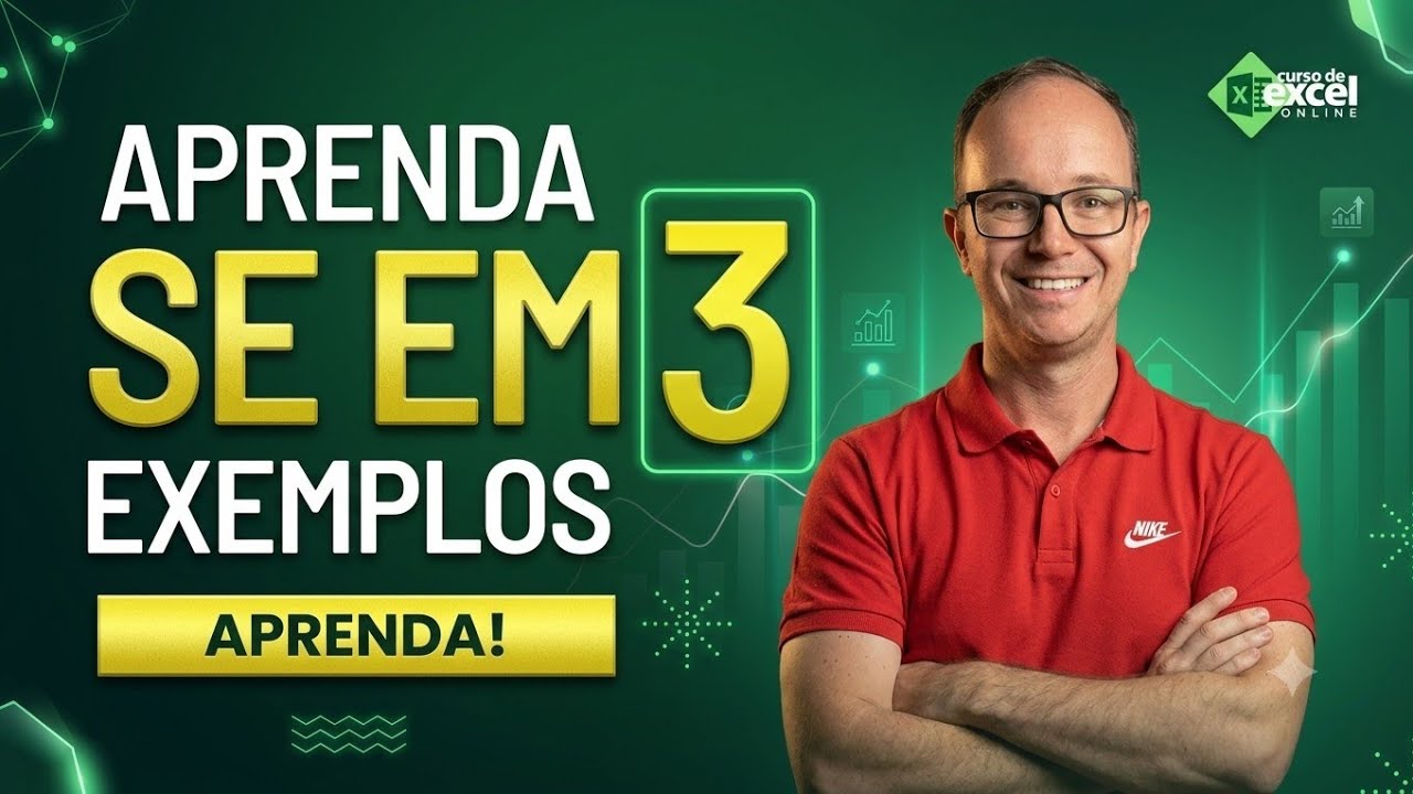 Como Usar Função SE em 3 Exemplos Práticos no EXCEL