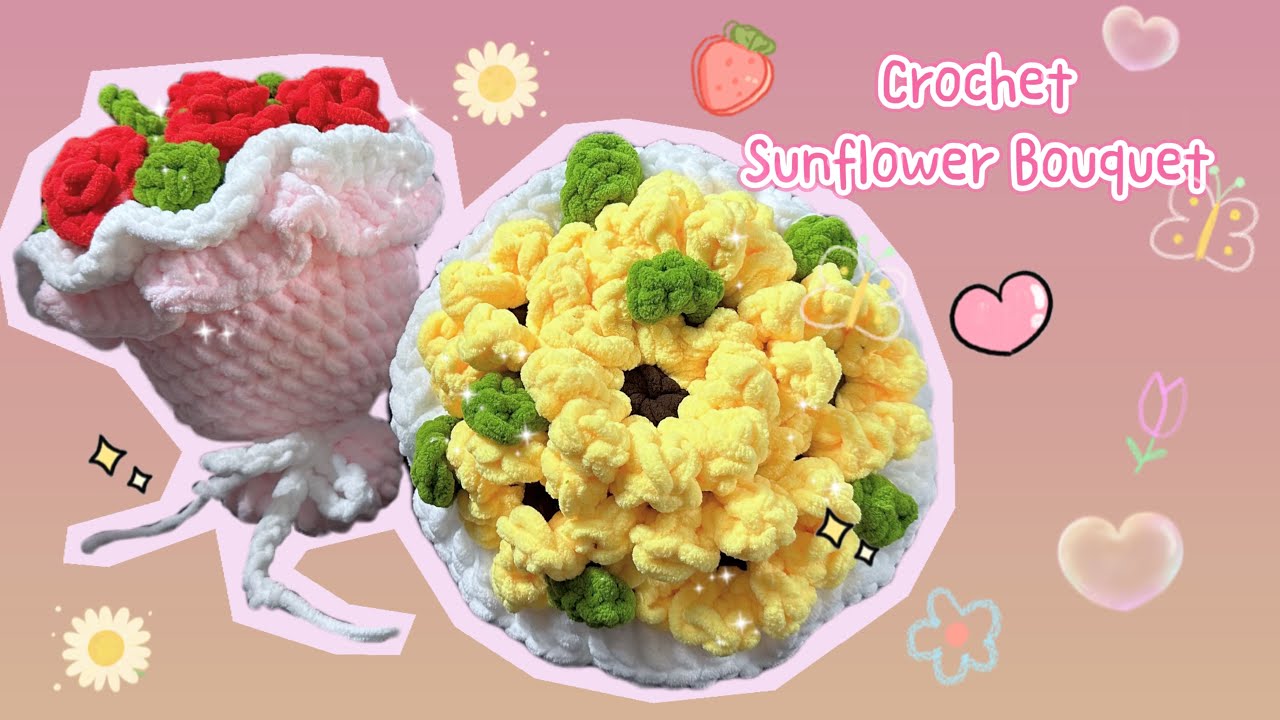 Móc Bó Hoa Hướng Dương Bằng Len Nhung Đũa - Crochet Sunflower Bouquet