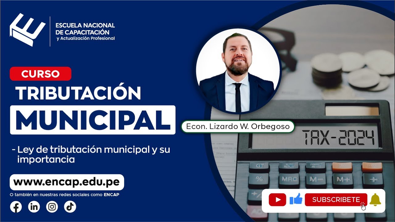 CURSO: TRIBUTACI&Oacute;N MUNICIPAL - LEY DE TRIBUTACI&Oacute;N MUNICIPAL Y SU IMPORTANCIA 2025